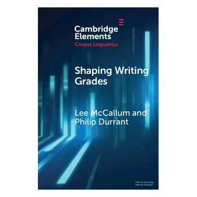 "Shaping Writing Grades: Collocation and Writing Context Effects" - "" ("McCallum Lee")