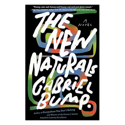 "The New Naturals" - "" ("Bump Gabriel")