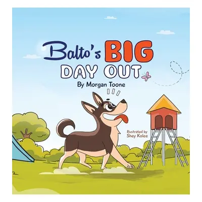 "Balto's Big Day Out" - "" ("Toone Morgan")