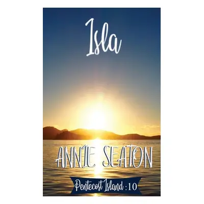 "Isla" - "" ("Seaton Annie")