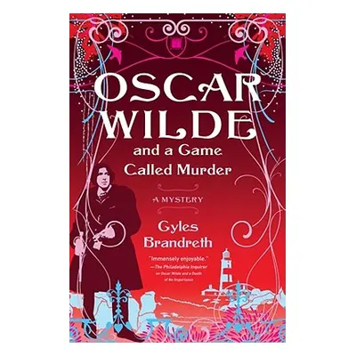 "Oscar Wilde and a Game Called Murder, 2: A Mystery" - "" ("Brandreth Gyles")