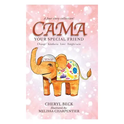 "Cama: Your Special Friend" - "" ("Beck Cheryl")