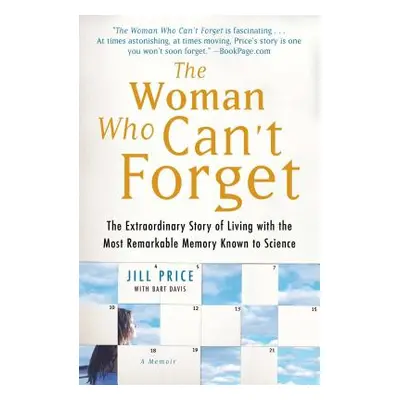 "The Woman Who Can't Forget: The Extraordinary Story of Living with the Most Remarkable Memory K