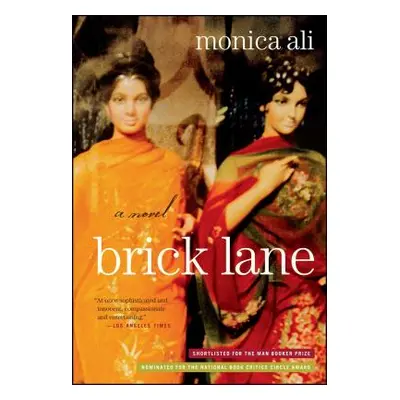 "Brick Lane" - "" ("Ali Monica")