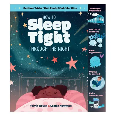 "How to Sleep Tight Through the Night: Bedtime Tricks (That Really Work!) for Kids" - "" ("Gover