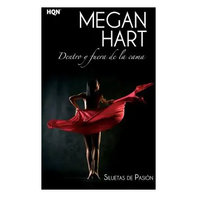 "Dentro y fuera de la cama" - "" ("Hart Megan")