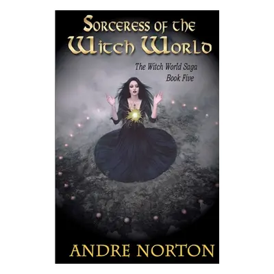 "Sorceress of the Witch World" - "" ("Norton Andre")