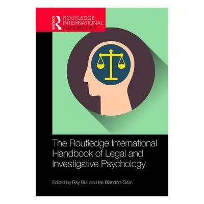 "The Routledge International Handbook of Legal and Investigative Psychology" - "" ("Bull Ray")