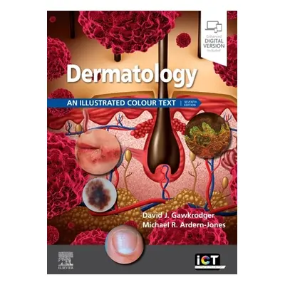 "Dermatology: An Illustrated Colour Text" - "" ("Gawkrodger David")