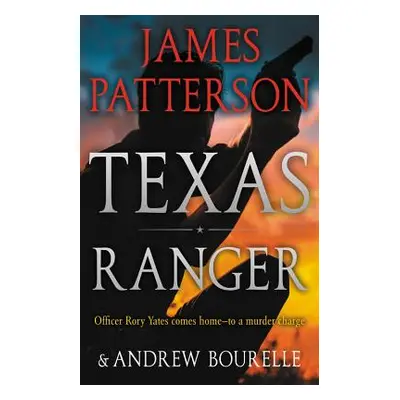 "Texas Ranger" - "" ("Patterson James")