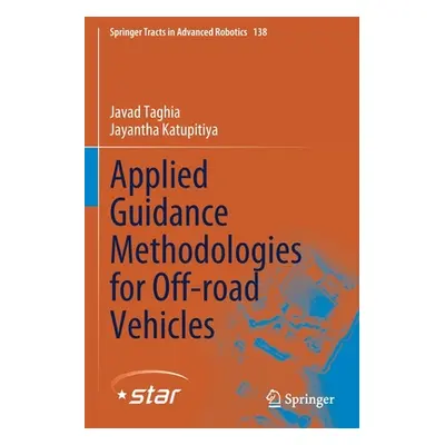 "Applied Guidance Methodologies for Off-Road Vehicles" - "" ("Taghia Javad")