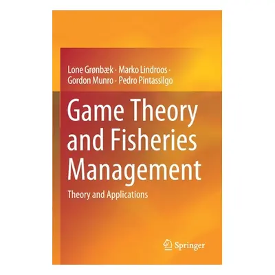 "Game Theory and Fisheries Management: Theory and Applications" - "" ("Grnbk Lone")