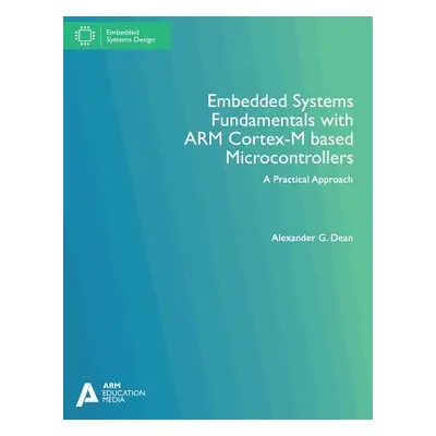 "Embedded Systems Fundamentals with ARM Cortex-M based Microcontrollers: A Practical Approach FR