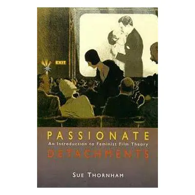 "Passionate Detachments" - "" ("Thornham Sue")