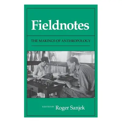 "Fieldnotes" - "" ("Sanjek Roger")