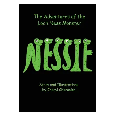 "The Adventures of the Loch Ness Monster: Nessie" - "" ("Charanian Cheryl")