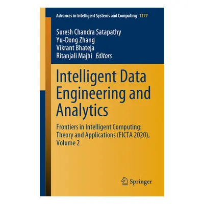 "Intelligent Data Engineering and Analytics: Frontiers in Intelligent Computing: Theory and Appl