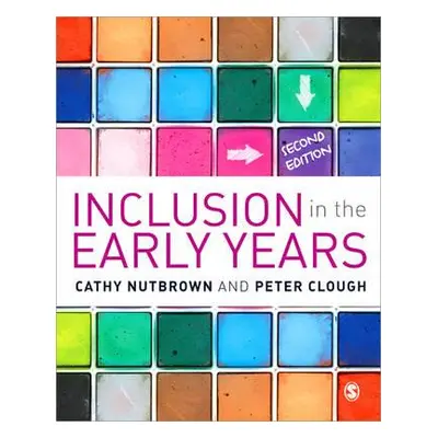 "Inclusion in the Early Years" - "" ("Nutbrown Cathy")