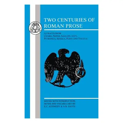 "Two Centuries of Roman Prose" - "" ("Davis Arthur Robin")