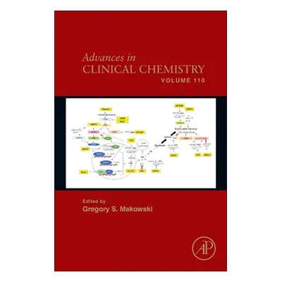 "Advances in Clinical Chemistry: Volume 110" - "" ("Makowski Gregory S.")