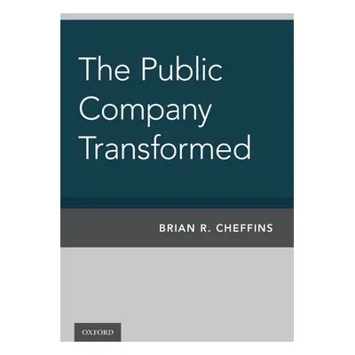 "Public Company Transformed" - "" ("Cheffins Brian")