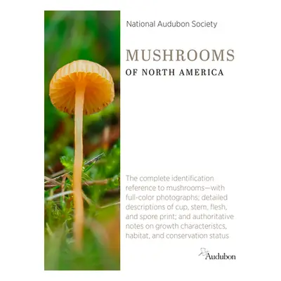 "National Audubon Society Mushrooms of North America" - "" ("National Audubon Society")