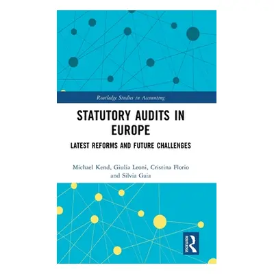 "Statutory Audits in Europe: Latest Reforms and Future Challenges" - "" ("Kend Michael")