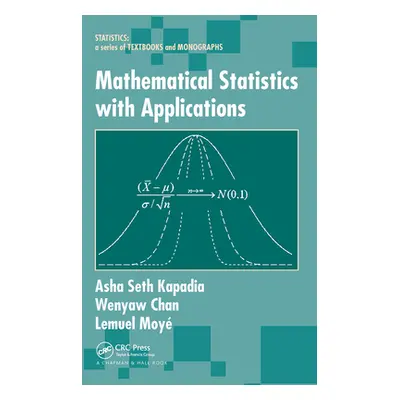 "Mathematical Statistics with Applications" - "" ("Kapadia Asha Seth")