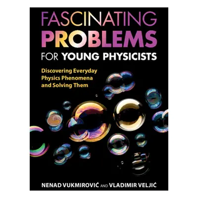 "Fascinating Problems for Young Physicists" - "" ("Vukmirovic Nenad")