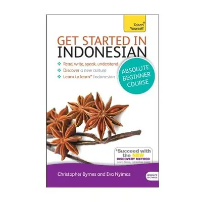 "Get Started in Beginner's Indonesian" - "" ("Byrnes Christopher")