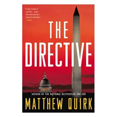 "The Directive" - "" ("Quirk Matthew")