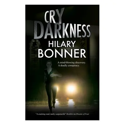 "Cry Darkness" - "" ("Bonner Hilary")