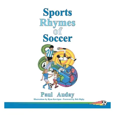 "Sports Rhymes of Soccer" - "" ("Auday Paul")