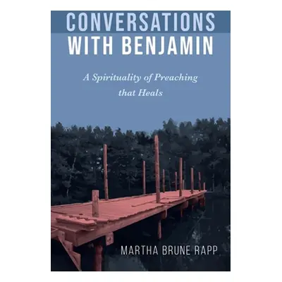 "Conversations with Benjamin" - "" ("Rapp Martha Brune")