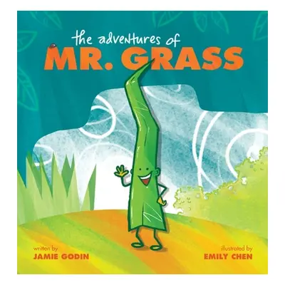 "The Adventures of Mr. Grass" - "" ("Godin Jamie")