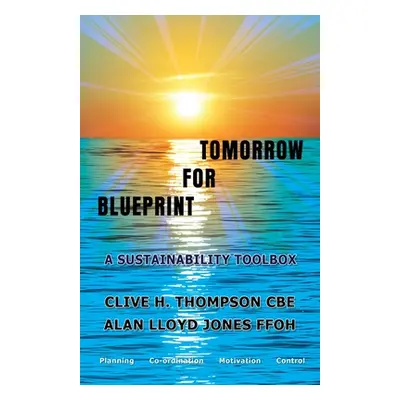 "Blueprint For Tomorrow" - "" ("Thompson Clive H.")