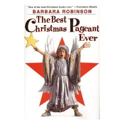 "The Best Christmas Pageant Ever" - "" ("Robinson Barbara")