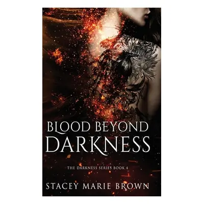 "Blood Beyond Darkness" - "" ("Brown Stacey Marie")