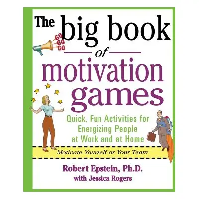 "The Big Book of Motivation Games" - "" ("Epstein Robert")