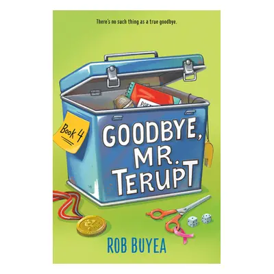 "Goodbye, Mr. Terupt" - "" ("Buyea Rob")