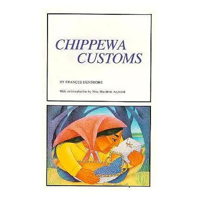 "Chippewa Customs" - "" ("Densmore Frances")