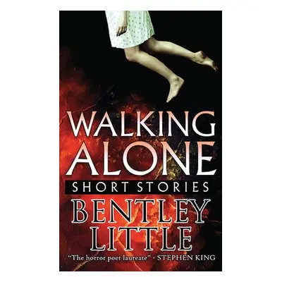 "Walking Alone: Short Stories" - "" ("Little Bentley")