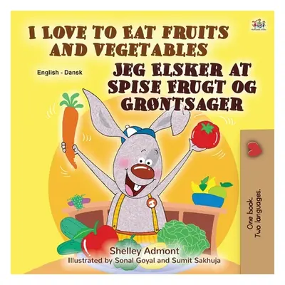 "I Love to Eat Fruits and Vegetables (English Danish Bilingual Book for Kids)" - "" ("Admont She