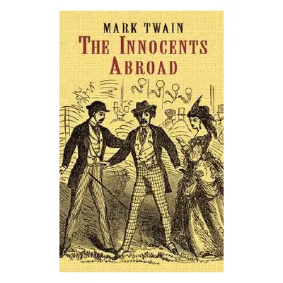 "The Innocents Abroad" - "" ("Twain Mark")