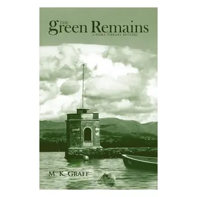 "The Green Remains" - "" ("Graff M. K.")