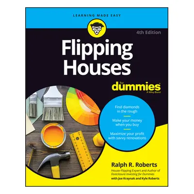 "Flipping Houses for Dummies" - "" ("Roberts Ralph R.")