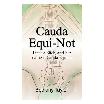 "Cauda Equi-Not" - "" ("Taylor Bethany")