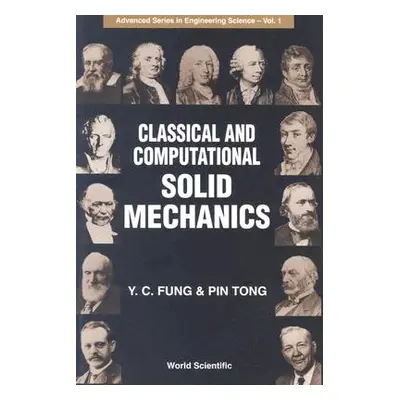 "Classical and Computational Solid Mechanics" - "" ("Fung Yuen-Cheng")