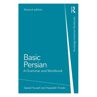 "Basic Persian: A Grammar and Workbook" - "" ("Yousef Saeed")