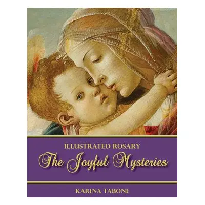 "The Joyful Mysteries" - "" ("Tabone Karina")